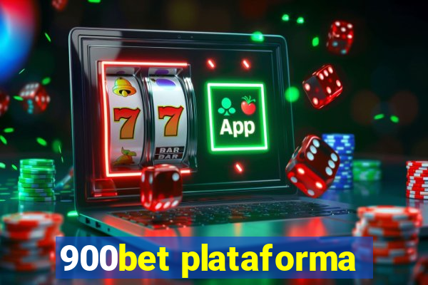900bet plataforma
